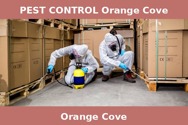 PEST CONTROL Orange Cove